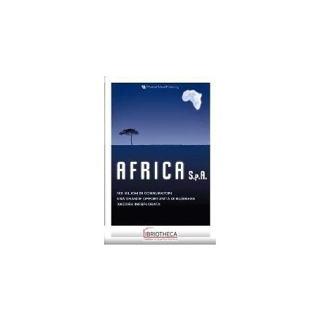 AFRICA S.P.A. 900 MILIONI DI CONSUMATORI: UNA GRANDE