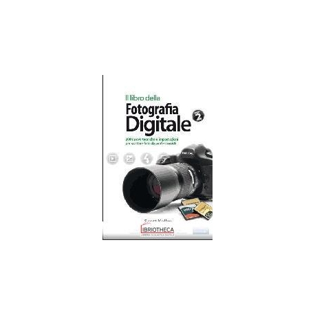 LIBRO DELLA FOTOGRAFIA DIGITALE (IL). VOL. 2: 200 NU