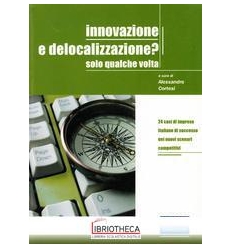 INNOVAZIONE E DELOCALIZZAZIONE