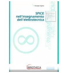 SPICE NELL'INSEGNAMENTO DELL'ELETTROTECNICA
