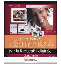 PHOTOSHOP ELEMENTS 4 PER LA FOTOGRAFIA DIGITALE