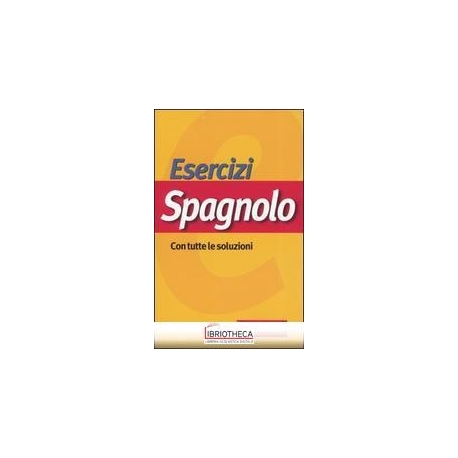 SPAGNOLO ESERCIZI