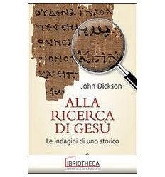 ALLA RICERCA DI GESÙ. LE INDAGINI DI UNO STORICO