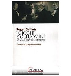 I GIOCHI E GLI UOMINI