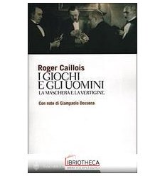 I GIOCHI E GLI UOMINI