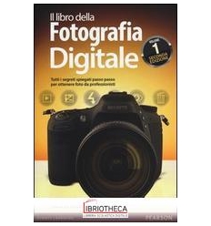 LIBRO DELLA FOTOGRAFIA DIGITALE. TUTTI I SEGRETI SPI