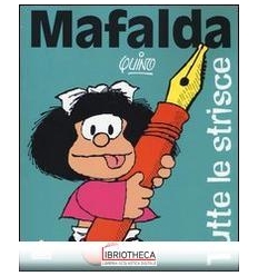 MAFALDA. TUTTE LE STRISCE