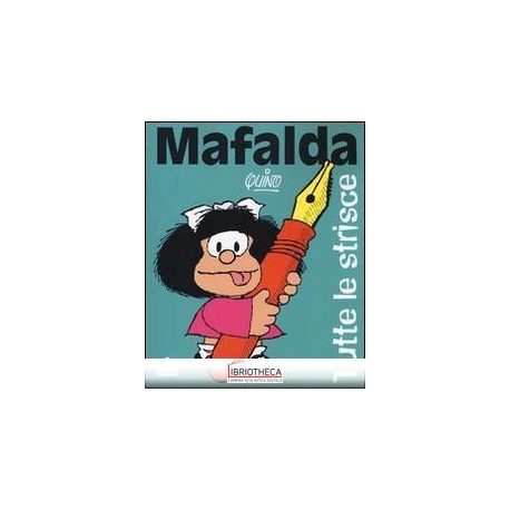 MAFALDA TUTTE LE STRISCE