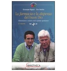 LA FARMACIA E LA DISPENSA DEL BUON DIO - VOL. 2
