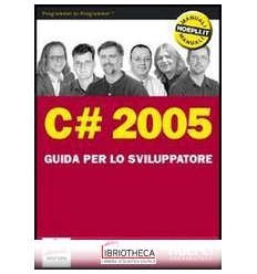 C-SHARP 2005. GUIDA PER LO SVILUPPATORE