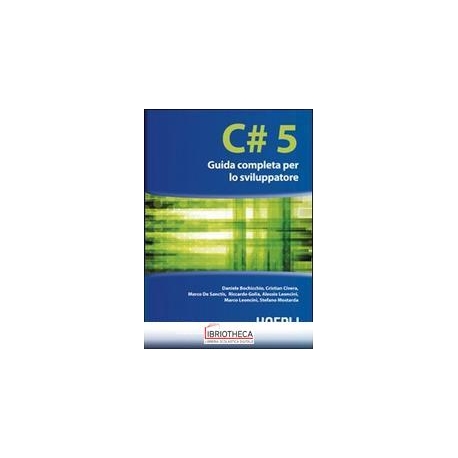 C-SHARP 5. GUIDA COMPLETA PER LO SVILUPPATORE