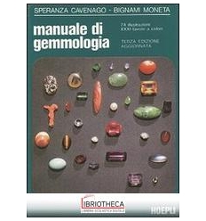 MANUALE DI GEMMOLOGIA. INTRODUZIONE ALLO STUDIO DELL