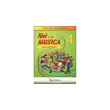NOI E LA MUSICA 4 ALUNNO