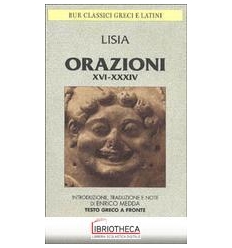 ORAZIONI XVI-XXXIV. FRAMMENTI. TESTO GRECO A FRONTE