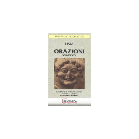 ORAZIONI XVI-XXXIV. FRAMMENTI. TESTO GRECO A FRONTE