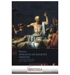 APOLOGIA DI SOCRATE. CRITONE