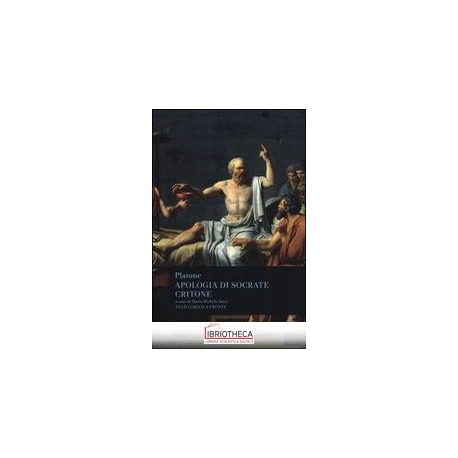 APOLOGIA DI SOCRATE. CRITONE