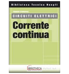 CIRCUITI ELETTRICI. CORRENTE CONTINUA