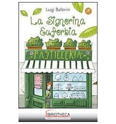 LA SIGNORINA EUFORBIA