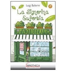 LA SIGNORINA EUFORBIA