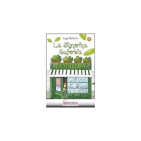 LA SIGNORINA EUFORBIA