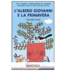 ALBERO GIOVANNI E LA PRIMAVERA (L')