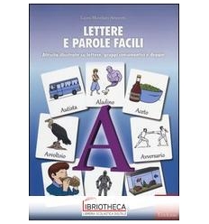 LETTERE E PAROLE FACILI. ATTIVITÀ ILLUSTRATE SU LETT