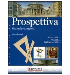 PROSPETTIVA. MANUALE COMPLETO