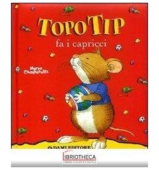 TOPO TIP FA I CAPRICCI. EDIZ. ILLUSTRATA