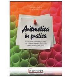 ARITMETICA IN PRATICA. STRUMENTI E STRATEGIE DALLA T