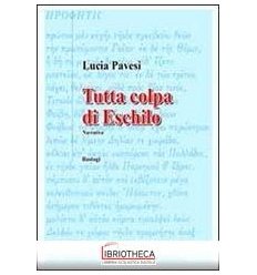 TUTTA COLPA DI ESCHILO