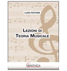 LEZIONI DI TEORIA MUSICALE