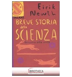 BREVE STORIA DELLA SCIENZA. LA RICERCA DELLA VERITÀ