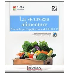 SICUREZZA ALIMENTARE. MANUALE PER L'APPLICAZIONE DEL