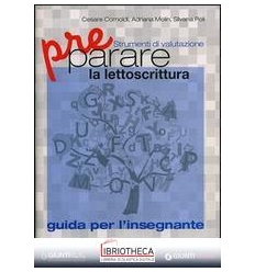 PREPARARE LA LETTOSCRITTURA. STRUMENTI DI VALUTAZION