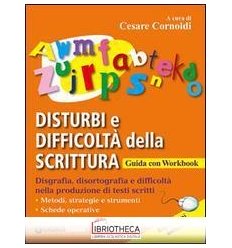 DISTURBI E DIFFICOLTÀ DELLA SCRITTURA. GUIDA CON WOR