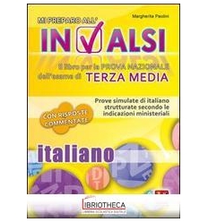 MI PREPARO ALL'INVALSI. ITALIANO PER LA TERZA MEDIA