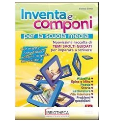 INVENTA E COMPONI - TEMI SVOLTI SCUOLA MEDIA