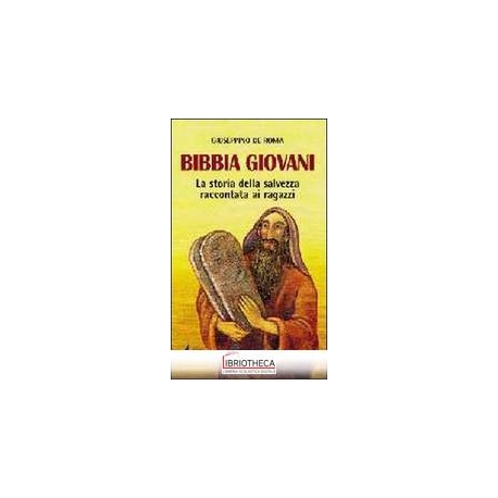 BIBBIA GIOVANI BX STORIA DELLASALVEZZA RACCONTATA AI