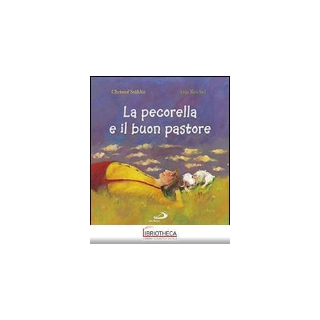 LA PECORELLA E IL BUON PASTORE