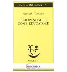 SCHOPENHAUER COME EDUCATORE