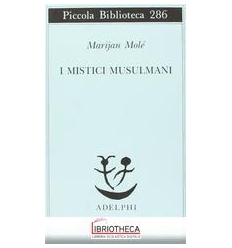 I MISTICI MUSULMANI