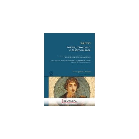POESIE, FRAMMENTI E TESTIMONIANZE -TESTO GRECO A FRO