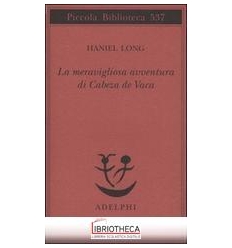 LA MERAVIGLIOSA AVVENTURA DI CABEZA