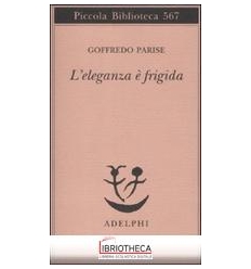 L'ELEGANZA E' FRIGIDA