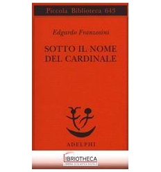SOTTO IL NOME DEL CARDINALE