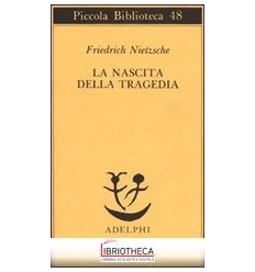 LA NASCITA DELLA TRAGEDIA