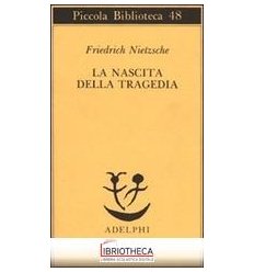 LA NASCITA DELLA TRAGEDIA