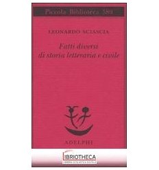 FATTI DIVERSI DI STORIA LETTERARIA E CIVILE
