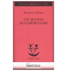 UN MONDO DI COSPIRATORI